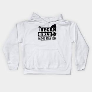 Vegan Girls Taste Better Kids Hoodie